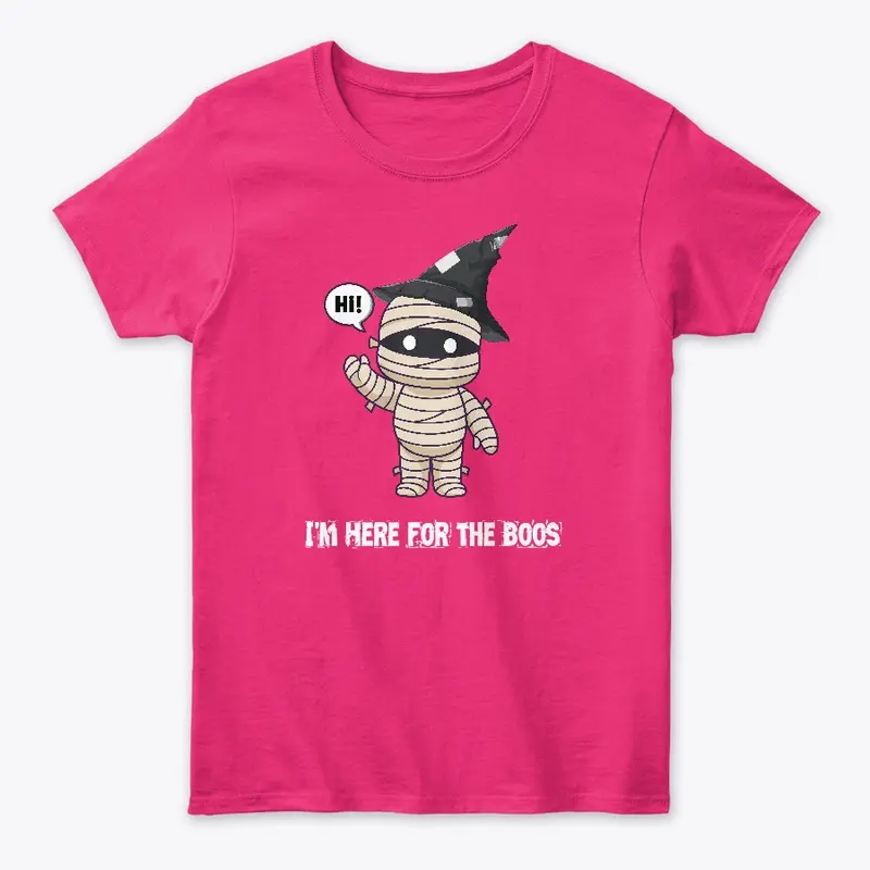 Halloween I'm Here for the Boos T-shirt